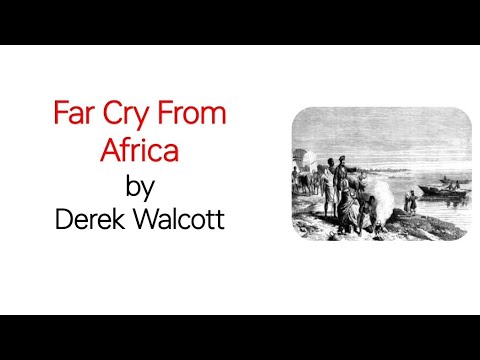 Far Cry From Africa by Derek Walcott critical summary and line by line ...