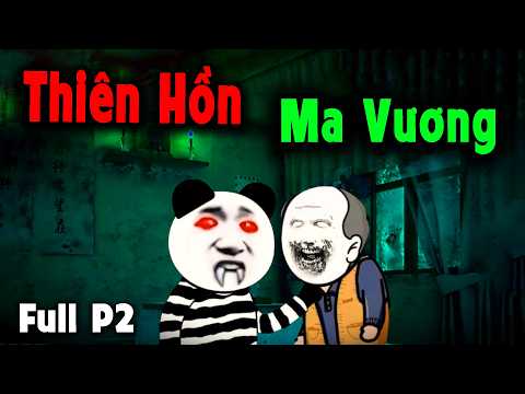 (Full Version ) Thiên Hồn Ma Vương Phần 2 – Truyện Làng Ma | MÁNG LỢN REVIEW.