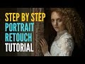 Step by Step Retouching Tutorial - A FINE ART PORTRAIT