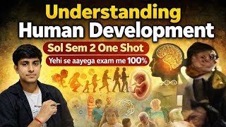 🏆Understanding Human Development | part 2 SOL DU 2nd Semester | Important Notes & | B.A. Program