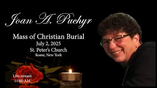 JOAN A PUCHYR  MASS OF CHRISTIAN BURIAL AT ST PETER'S CHURCH