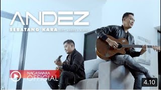 Andez - Sebatang Kara (NAGASWARA)