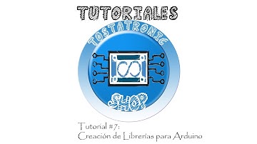 Creación de Librerías para Arduino