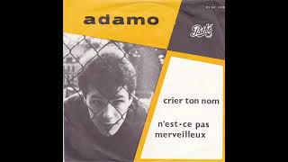 Adamo  - Crier Ton Nom (1963)