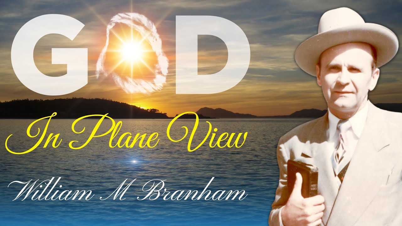 God In Full View Of The Believer || William Branham