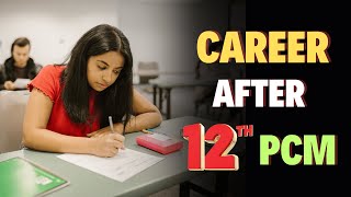 Career after 12th PCM - [Hindi] - Quick Support