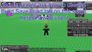 [The Chosen One] How to SAVE BUILDS and LOAD THEM onto other servers (ROBLOX EXPLOITING)