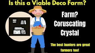 How to get Coruscating Cloudy and Crushed Crystal ~~ Viable Deco Farm? ~~MH Wilds