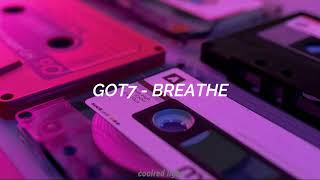 GOT7 - 'BREATHE (갓세븐 넌 날 숨 쉬게 해 가사)‘ Easy Lyrics