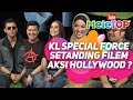 KL Special Force setanding filem aksi Hollywood ? | Syamsul Yusof, Syafiq Yusof, Tania Hudson