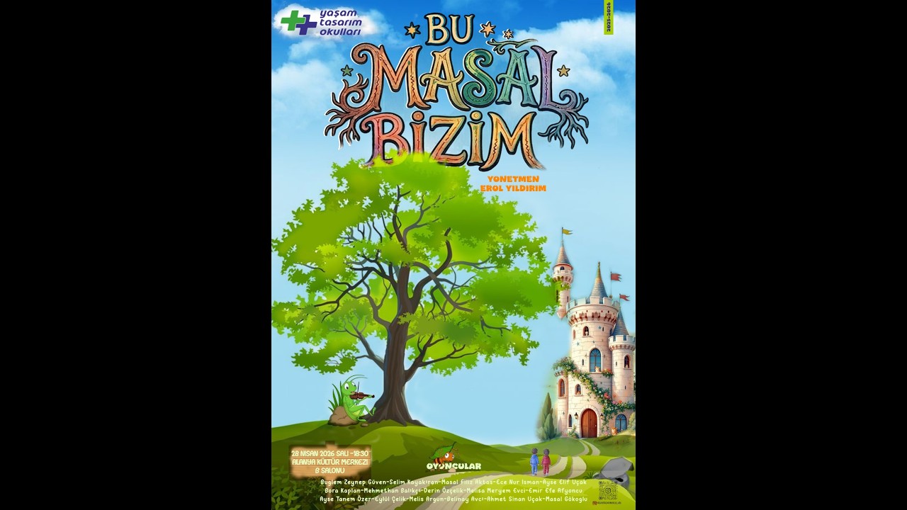 Yaşam Tasarım Okulları Sunar: "Bu Masal Bizim" (Ortaokul Tiyatro Oyunu) 🎭