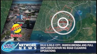 DILG ILOILO CITY, INIREKUMENDA ANG FULL IMPLEMENTATION NG ROAD CLEARING OPERATIONS