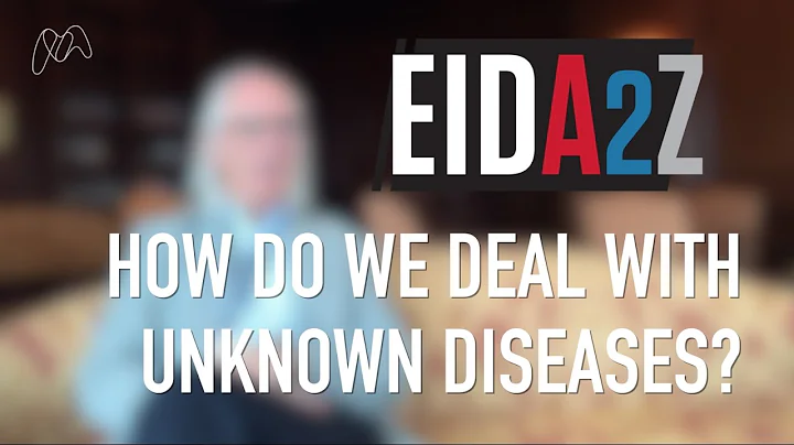 How do we deal with unknown diseases?  Dr Dennis C...