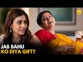 Jab Bahu Ko Diya Gift || Very Parivarik || TVF Rewind