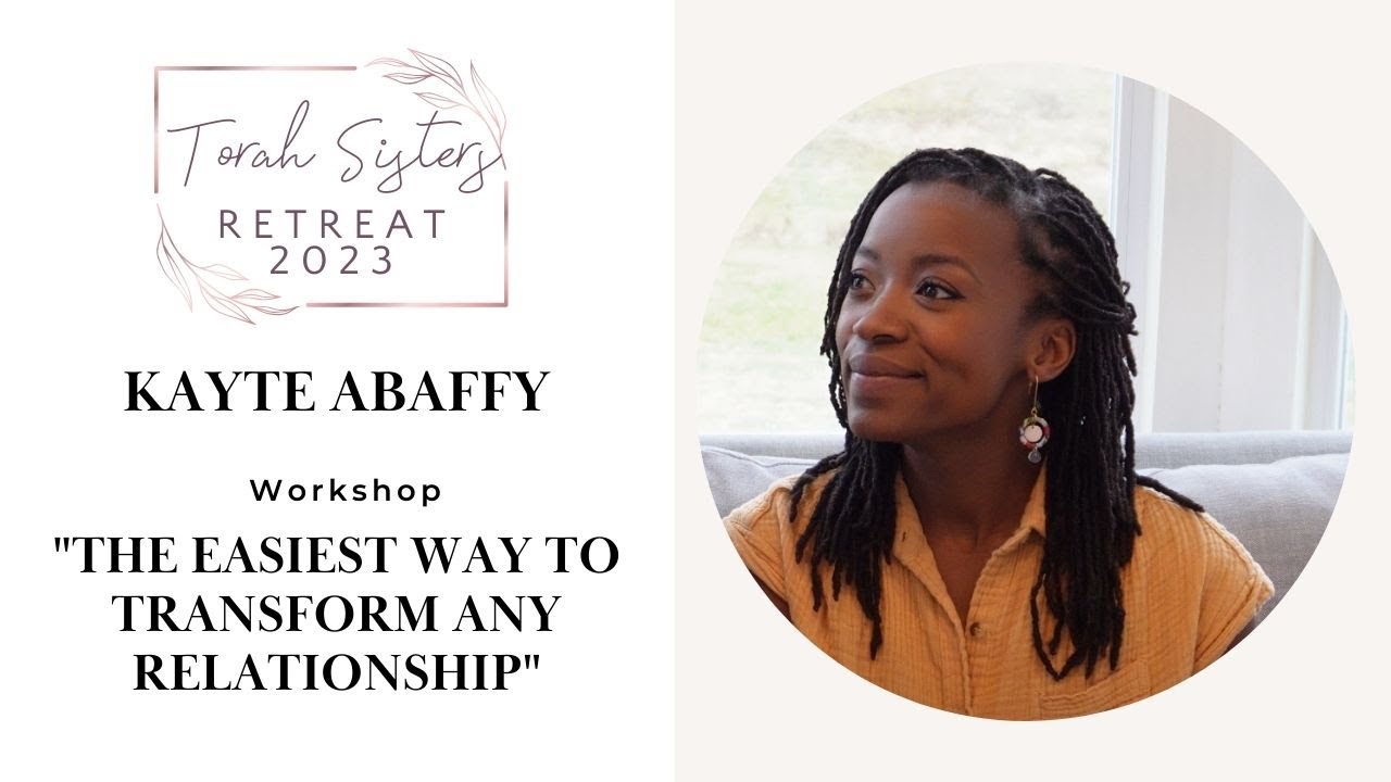 2023 Retreat Kayte Abaffy "The Easiest Way to Transform Any Relationship"