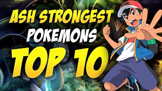 Top 10 strongest pokemons owned by Ash | Ash powerful pokemons | Tamil | voice of ggk