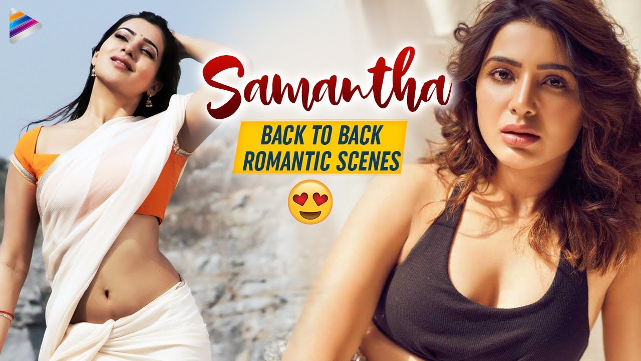 Telgu Samantha Sex Videos Hd Xxx - Samantha Back To Back Best Romantic Scenes | Samantha Best Movie Scenes |  Latest Telugu Movies 2021 - YouTube