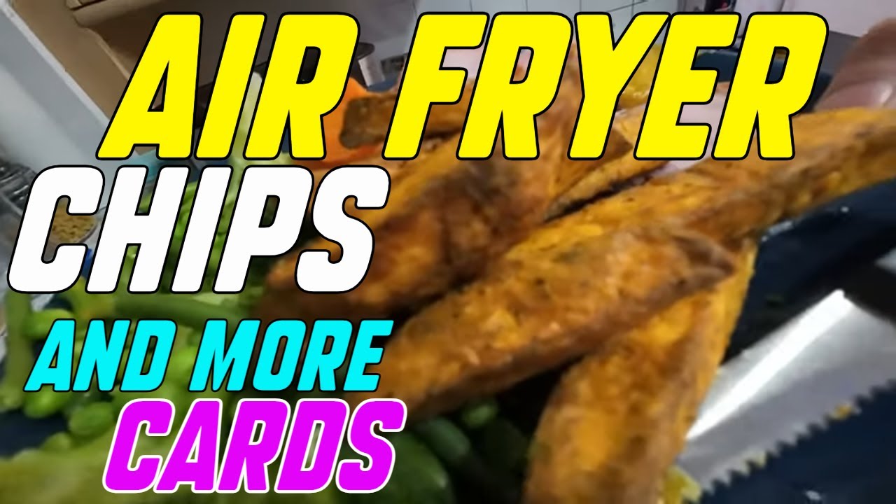 Air Fried Chips and MORE Cards YouTube