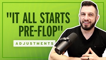 Making the Right Pre-Flop Adjustments | Expert Exploits