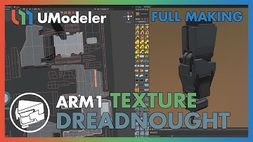 3D Modeling in Unity - Full Making video of texturing an Arm in the Dreadnought 1/2