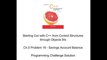 Savings Account Balance SOLUTION Starting Out with C++ From Control Structures through Objects 9th