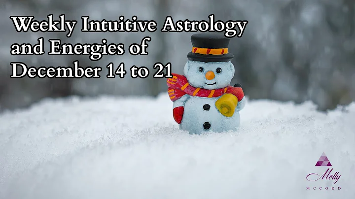 Weekly Intuitive Astrology and Energies of Dec 14 ...