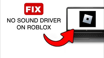 How To Fix Roblox No Sound Driver - 2024 (Quick And Easy)