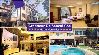 Grandeur De Sanchi Goa | Best Hotel in Goa | Makin Memories