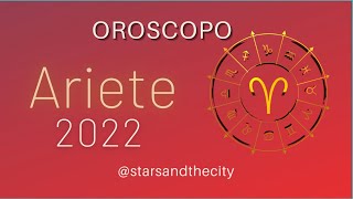 ASTROLOGIA EVOLUTIVA - OROSCOPO 2022 - ARIETE  & ASCENDENTE ARIETE - MESE PER MESE 