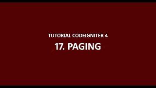 Tutorial CodeIgniter 4 - 17 - Paging