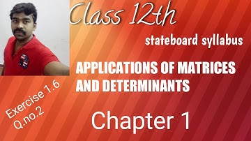 Class 12th  Application of matrices and determinant Chapter - 1 , Exercise 1.6, Q.no.2