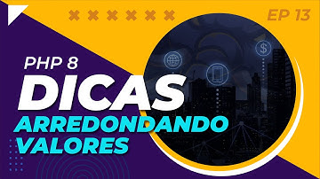 Muito Simples! Como Arredondar Valores no PHP [Dica EP 13]