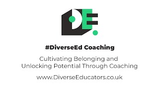 DiverseEd Coaching - Cultivating Belonging and Unlocking Potential Through Coaching