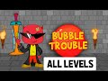 Bubble Trouble All Levels || Bubble Trouble Walkthrough All Levels