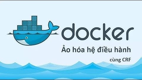 [Part 6] Tìm hiểu về Docker - Xây dựng ứng dụng HA với Docker Swarm