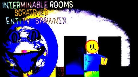 Interminable Rooms - Scratched: Entity Spawner V1.63 Release Trailer