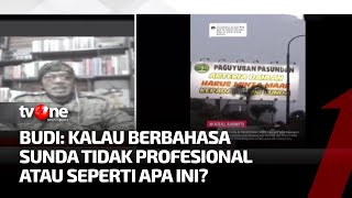 Arteria Dahlan Berikan Klarifikasi Terkait Bahasa Sunda, Budi Dalton: Beliau Ini Sengaja | tvOne