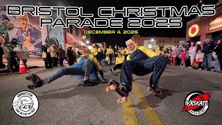 Bristol Skateway At The 2025 Bristol Christmas Parade | December 4, 2025 | VXSkate