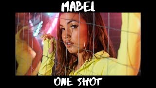 Mabel - One Shot | Lyric Video.