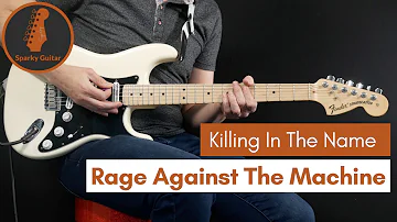 Killing In The Name - Rage Against The Machine (Guitar Cover)