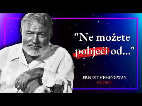 Ernest Hemingway -  Nezaboravni Citati o Ljudskoj Prirodi, Ratu i Pisanju | Citati i Izreke