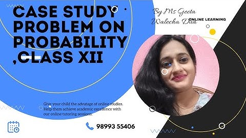 Case Study Problem on Probability#Class XII #term2maths #mathsonlineclasses#fb.com/geetawalechadua
