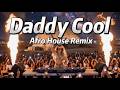 Boney M Daddy Cool Afro House Remix 124 BPM Deep Groove