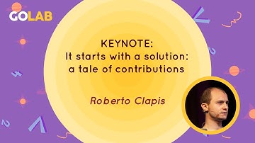KEYNOTE: It starts with a solution: a tale of contributions - Roberto Clapis
