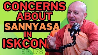 Concerns About Sannyasa in ISKCON: A Candid Discussion with Yadunandana Swami | EP. 178