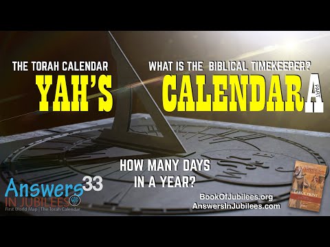 Yah&rsquo;s Calendar: Part A. Answers In Jubilees 33