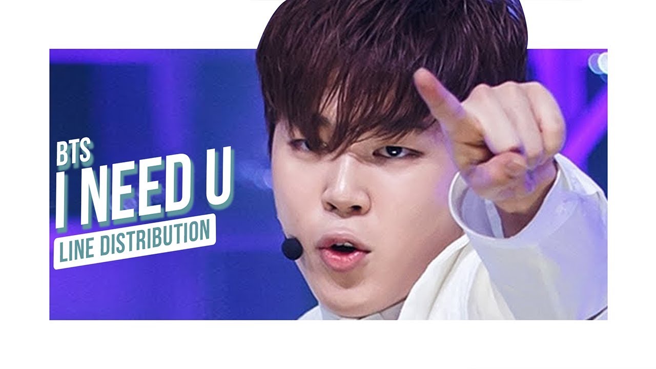 [LIVE Ver.] BTS - I Need U ( Line Distribution)