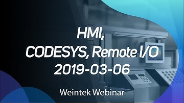 Weintek Webinar 2019-03-06: Integrated Control Solution_HMI, Codesys & iR series feat