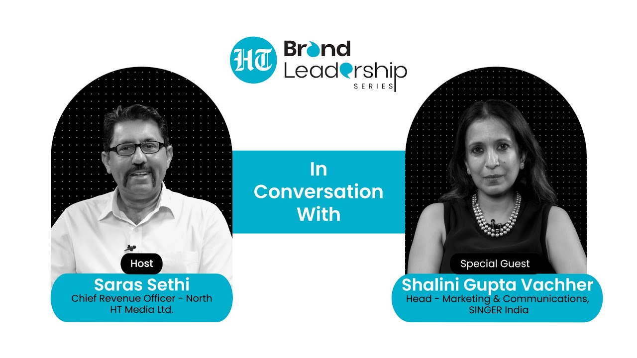 HT Brand Leadership Series Ep. 40 | Shalini Gupta Vachher on Reinventing SINGER India’s Legacy