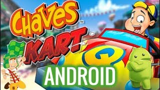 Chaves Kart Android Mobile Celular